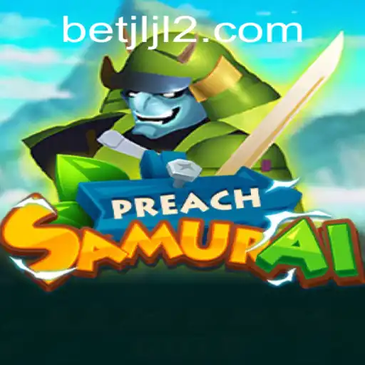 Exploring the Mythical World of PreachSamurai: A Gaming Adventure with JLJL2.COM